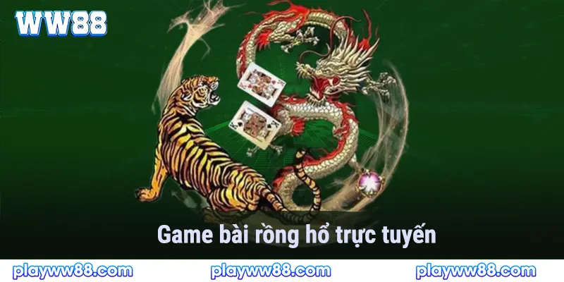 Sơ lược về rồng hổ trực tuyến 